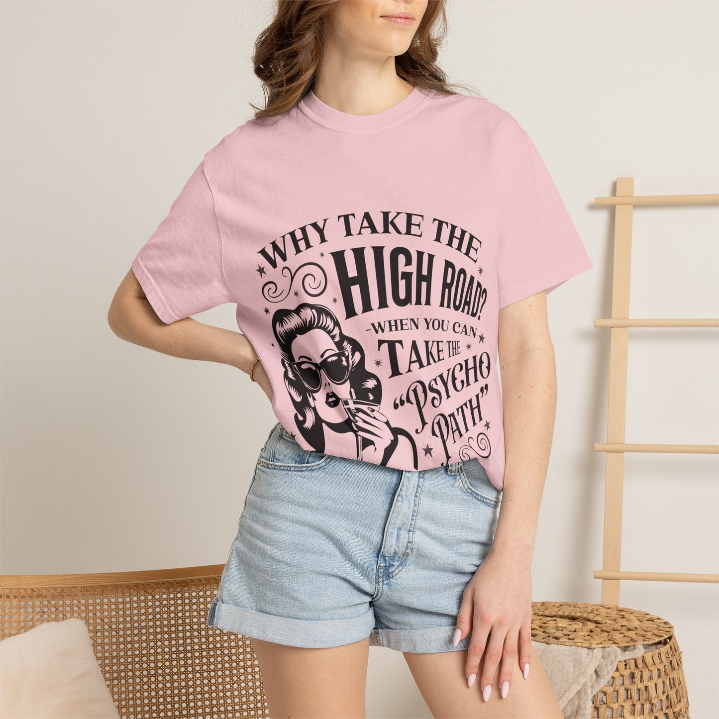 Graphic T-Shirt — “Why Take the High Road? Take the Psycho Path” Vintage Pin-Up Tee