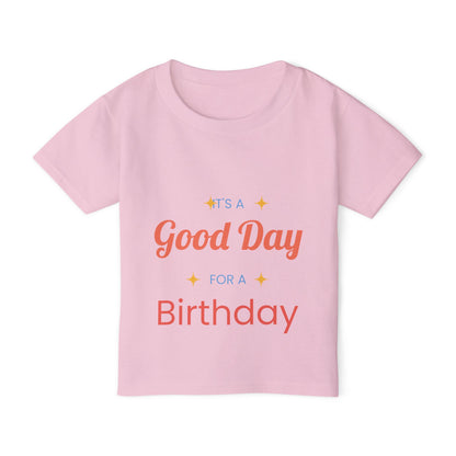 Toddler T-Shirt — “It’s a Good Day for Birthday” Cute Kids’ Birthday Tee