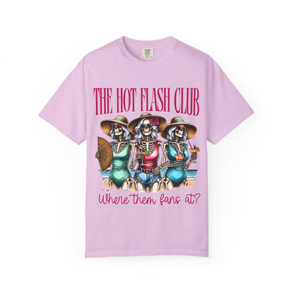 The Hot Flash Club T-Shirt — 'Where Them Fans At?' Funny Menopause Graphic Tee