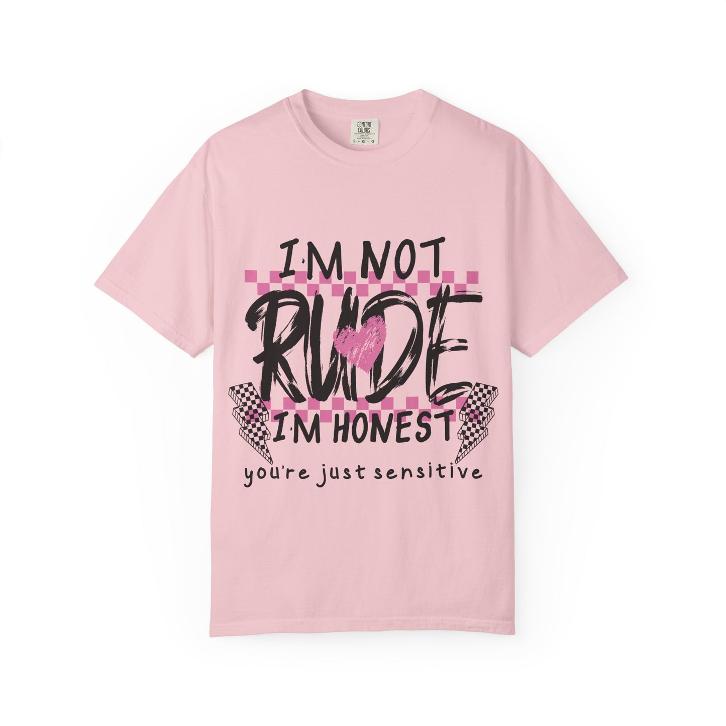 I'm Not Rude I'm Honest Graphic Tee — Funny Sarcastic Women's/Men's Shirt