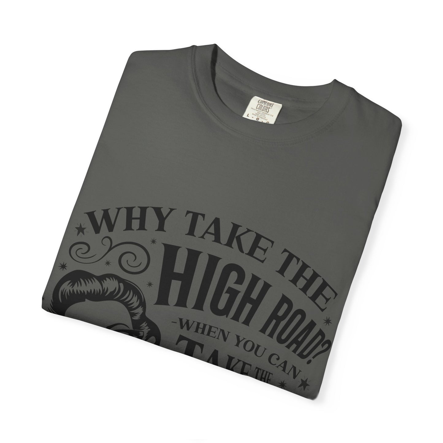 Graphic T-Shirt — “Why Take the High Road? Take the Psycho Path” Vintage Pin-Up Tee