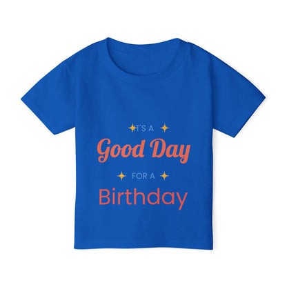Toddler T-Shirt — “It’s a Good Day for Birthday” Cute Kids’ Birthday Tee