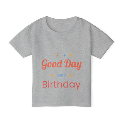 Toddler T-Shirt — “It’s a Good Day for Birthday” Cute Kids’ Birthday Tee