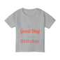 Toddler T-Shirt — “It’s a Good Day for Birthday” Cute Kids’ Birthday Tee