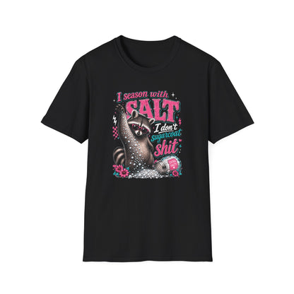 T-Shirt — "I Season with Salt, I Don't Sugarcoat Shit" Raccoon Graphic Tee