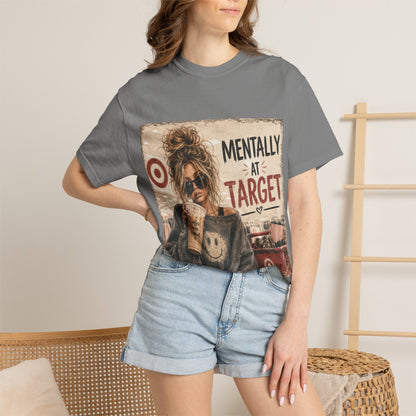 Mentally at Target Graphic T-Shirt
