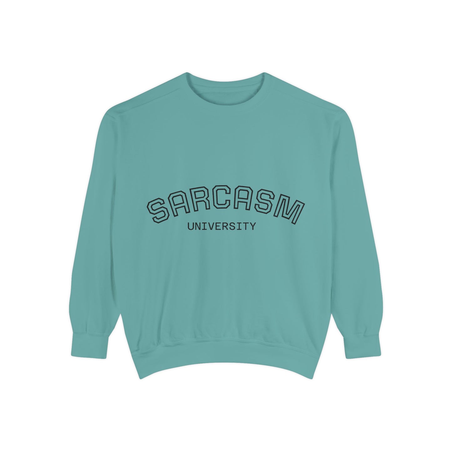 Sarcasm University Sweatshirt