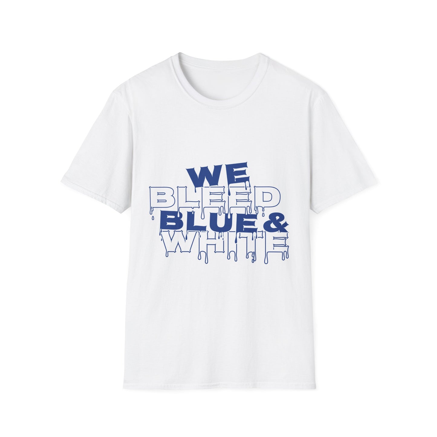 We Bleed Blue & White T-Shirt — Sports Fan Graphic Tee