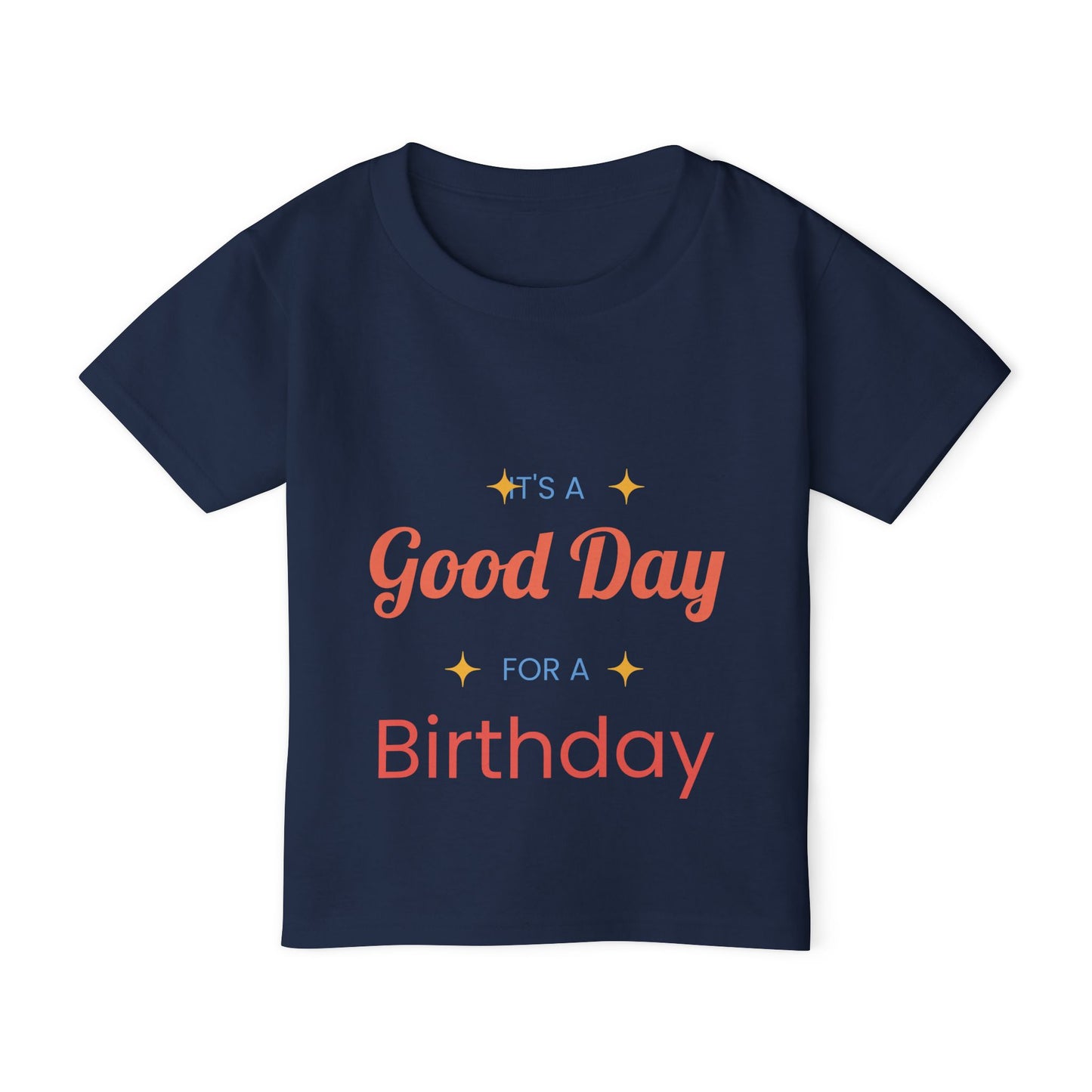 Toddler T-Shirt — “It’s a Good Day for Birthday” Cute Kids’ Birthday Tee