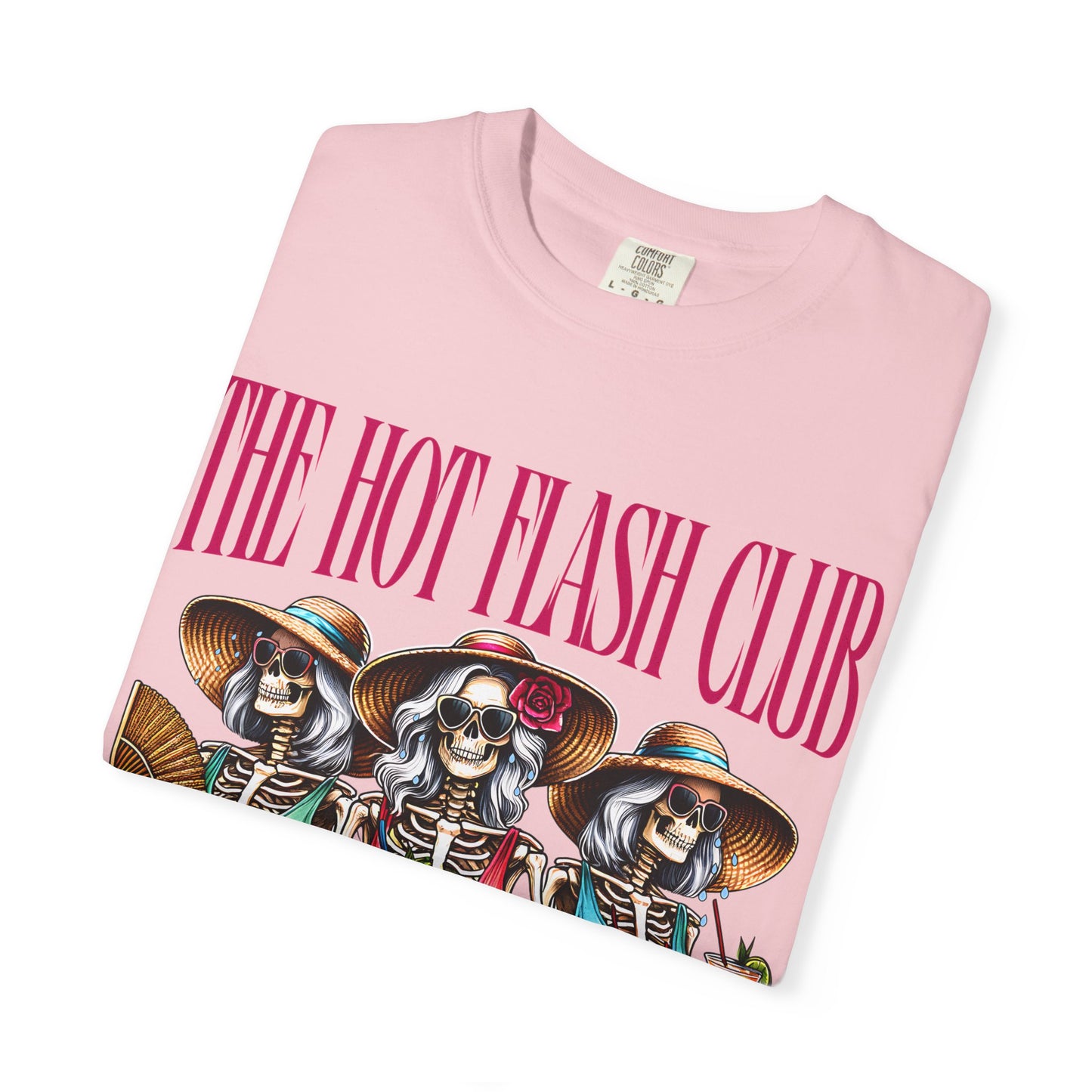 The Hot Flash Club T-Shirt — 'Where Them Fans At?' Funny Menopause Graphic Tee
