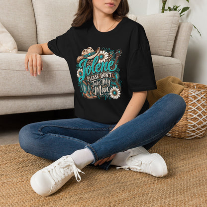T-Shirt — "Jolene Please Don’t Take My Man" Western Cowgirl Graphic Tee