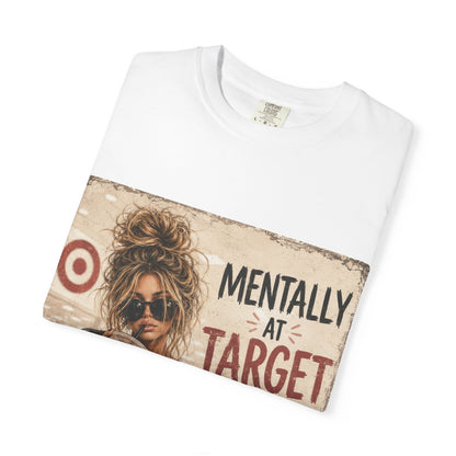 Mentally at Target Graphic T-Shirt