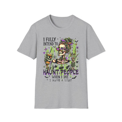 T-Shirt — 'I Fully Intend to Haunt People When I Die' Skeleton Witch Graphic
