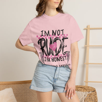 I'm Not Rude I'm Honest Graphic Tee — Funny Sarcastic Women's/Men's Shirt