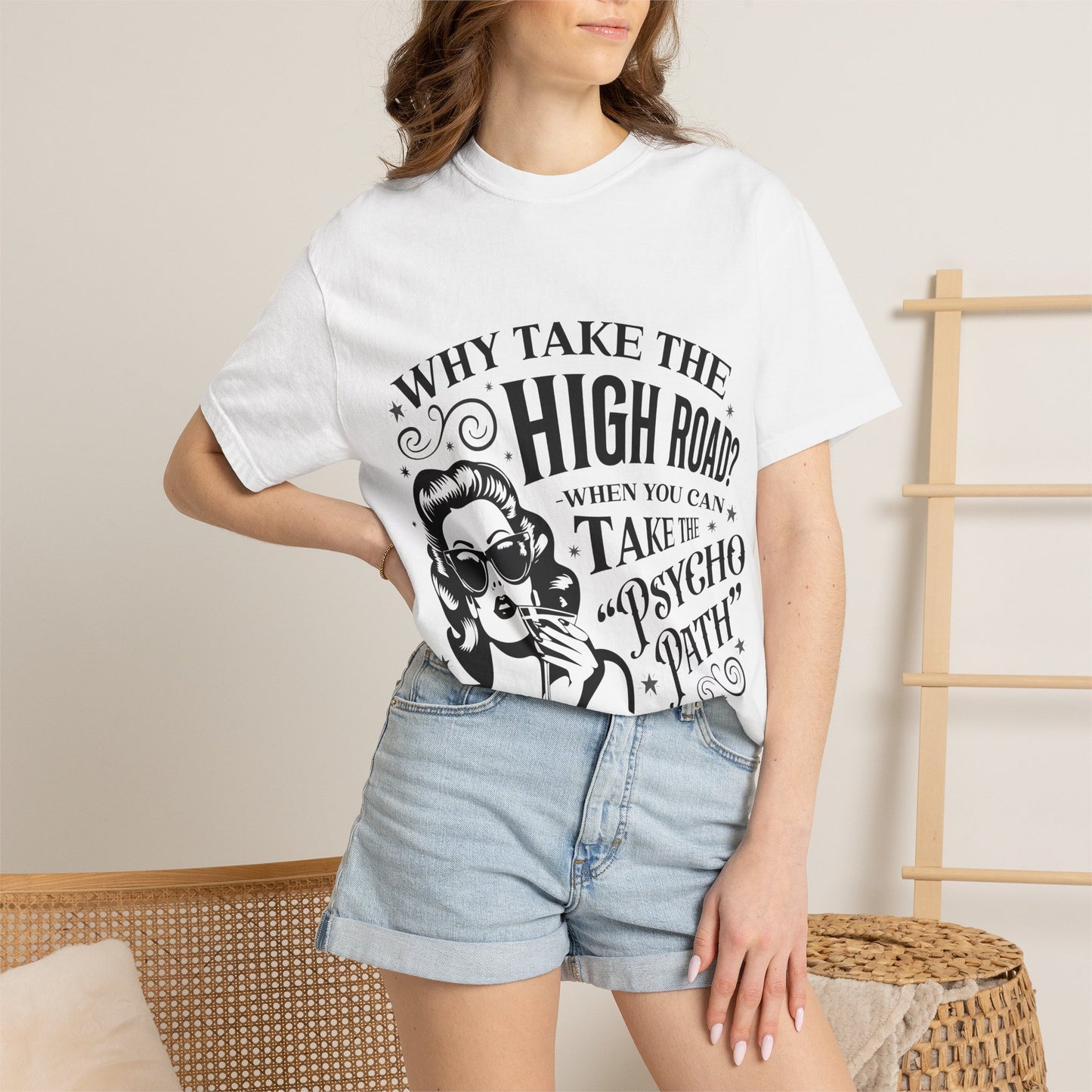 Graphic T-Shirt — “Why Take the High Road? Take the Psycho Path” Vintage Pin-Up Tee