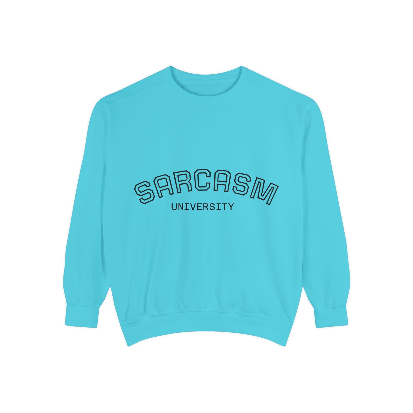 Sarcasm University Sweatshirt