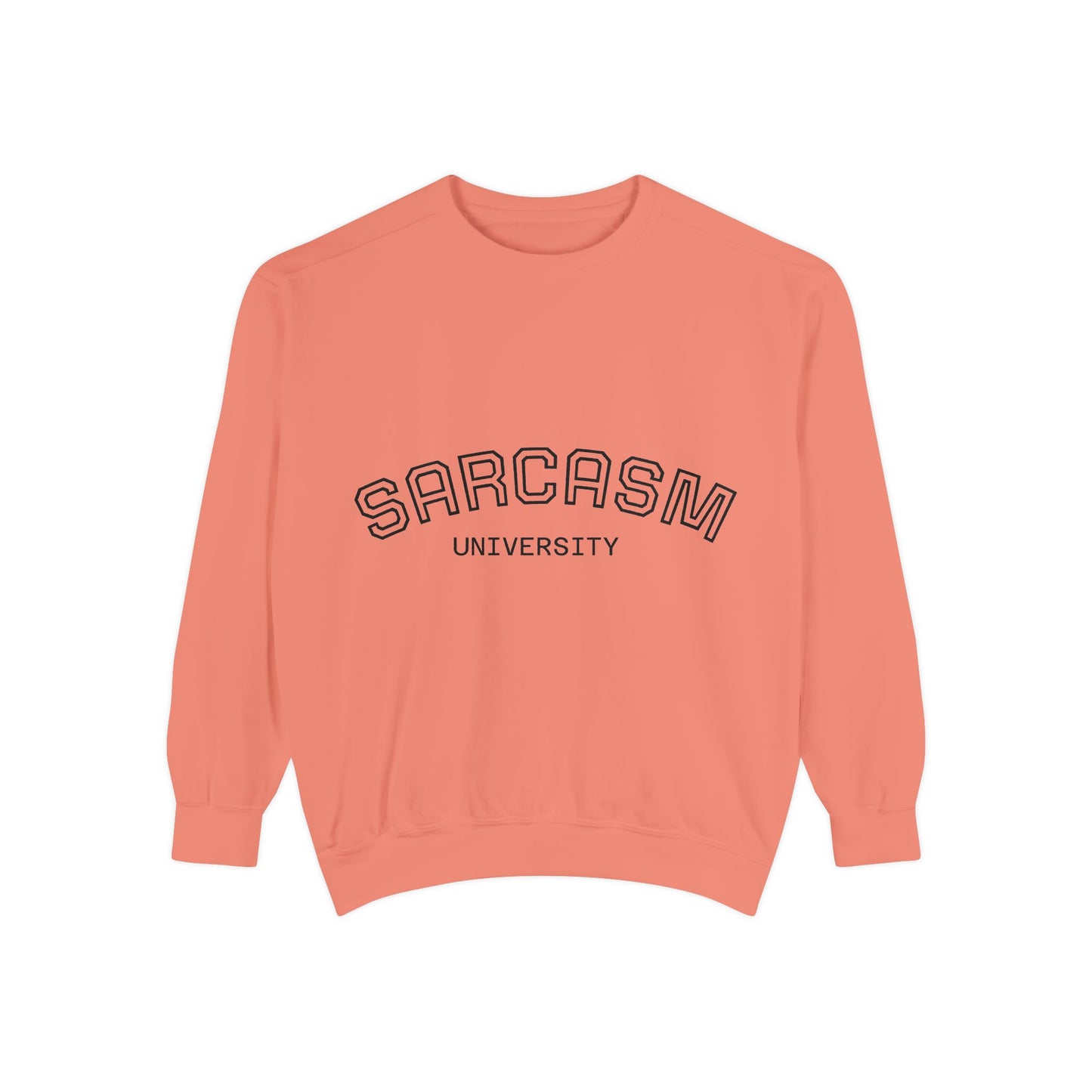 Sarcasm University Sweatshirt