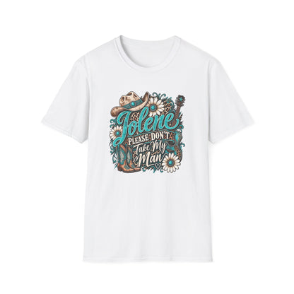 T-Shirt — "Jolene Please Don’t Take My Man" Western Cowgirl Graphic Tee