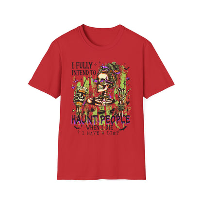 T-Shirt — 'I Fully Intend to Haunt People When I Die' Skeleton Witch Graphic