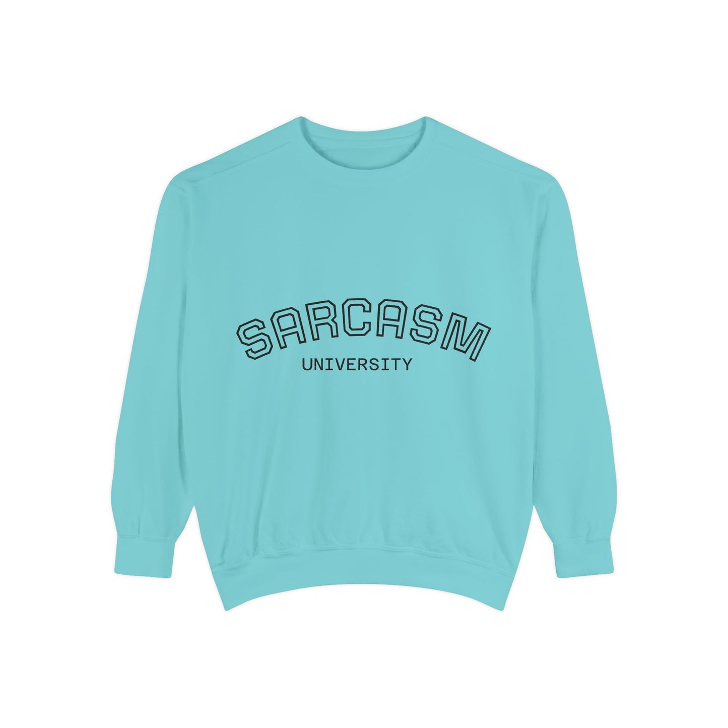 Sarcasm University Sweatshirt