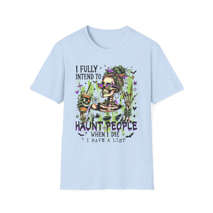 T-Shirt — 'I Fully Intend to Haunt People When I Die' Skeleton Witch Graphic