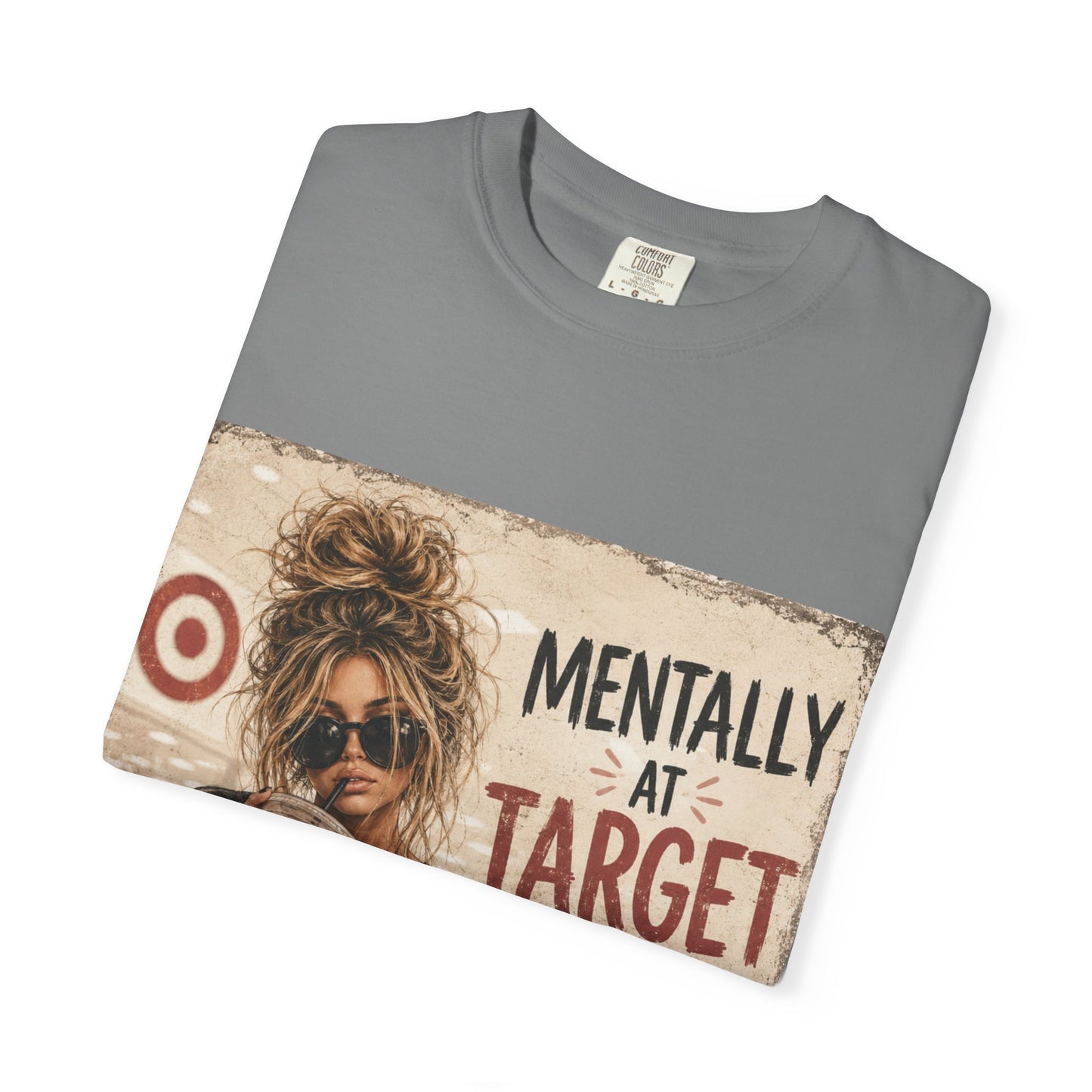 Mentally at Target Graphic T-Shirt