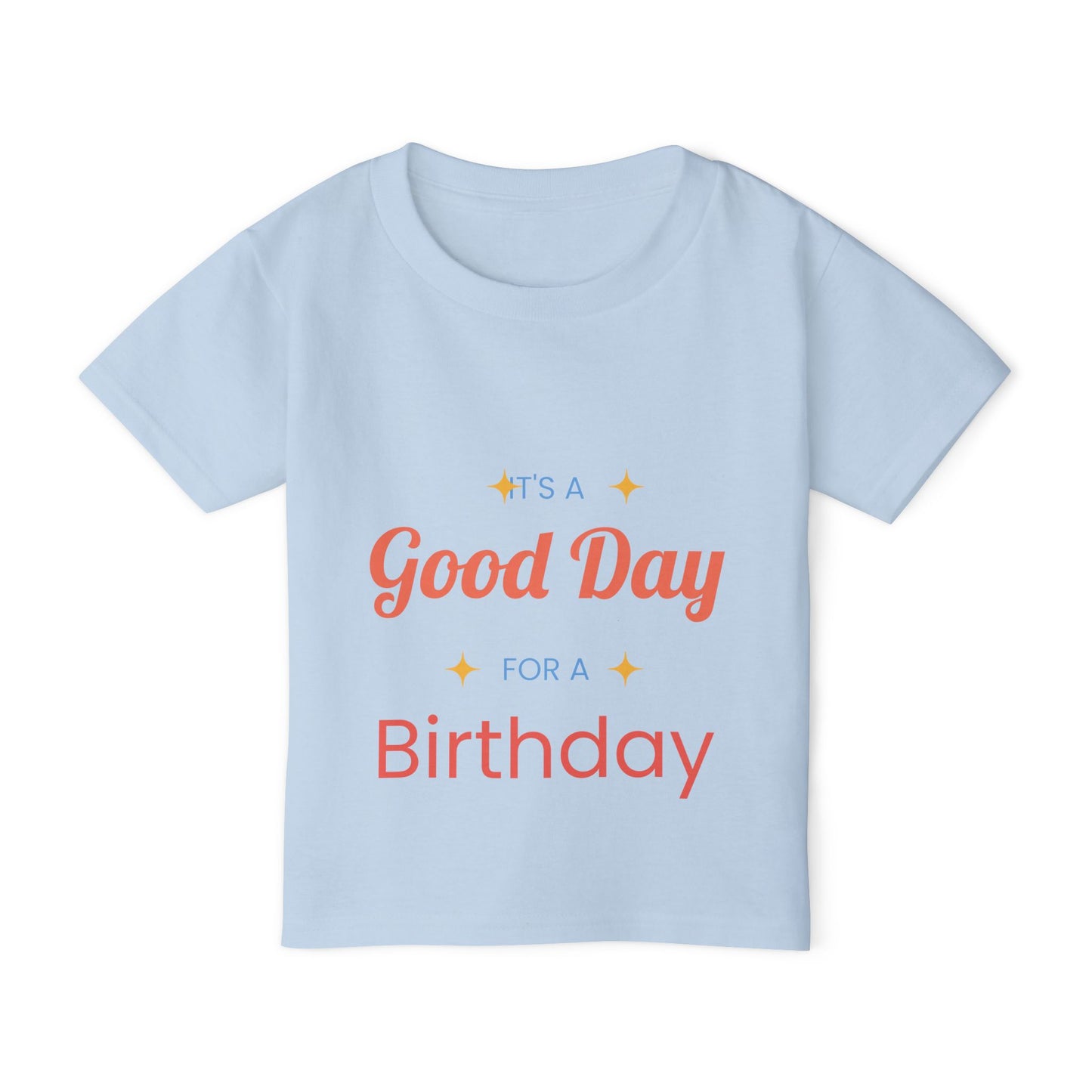Toddler T-Shirt — “It’s a Good Day for Birthday” Cute Kids’ Birthday Tee