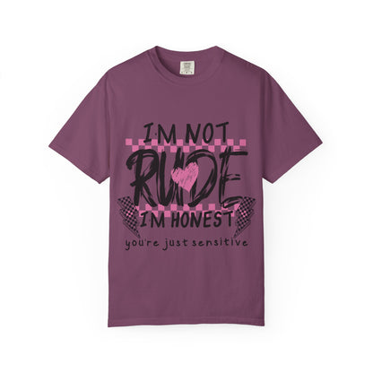 I'm Not Rude I'm Honest Graphic Tee — Funny Sarcastic Women's/Men's Shirt