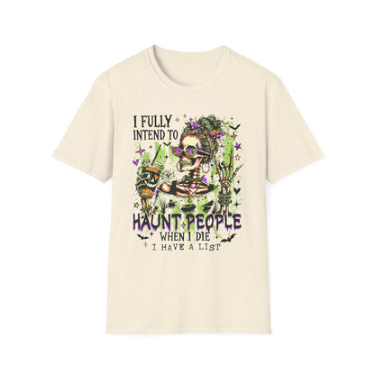 T-Shirt — 'I Fully Intend to Haunt People When I Die' Skeleton Witch Graphic