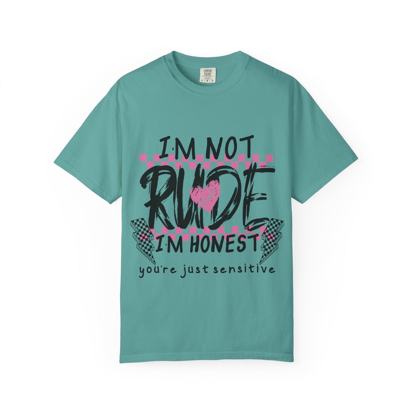 I'm Not Rude I'm Honest Graphic Tee — Funny Sarcastic Women's/Men's Shirt
