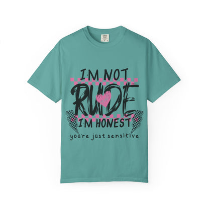 I'm Not Rude I'm Honest Graphic Tee — Funny Sarcastic Women's/Men's Shirt