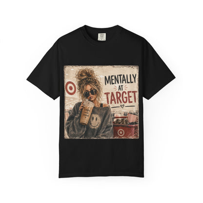 Mentally at Target Graphic T-Shirt