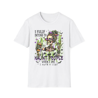 T-Shirt — 'I Fully Intend to Haunt People When I Die' Skeleton Witch Graphic