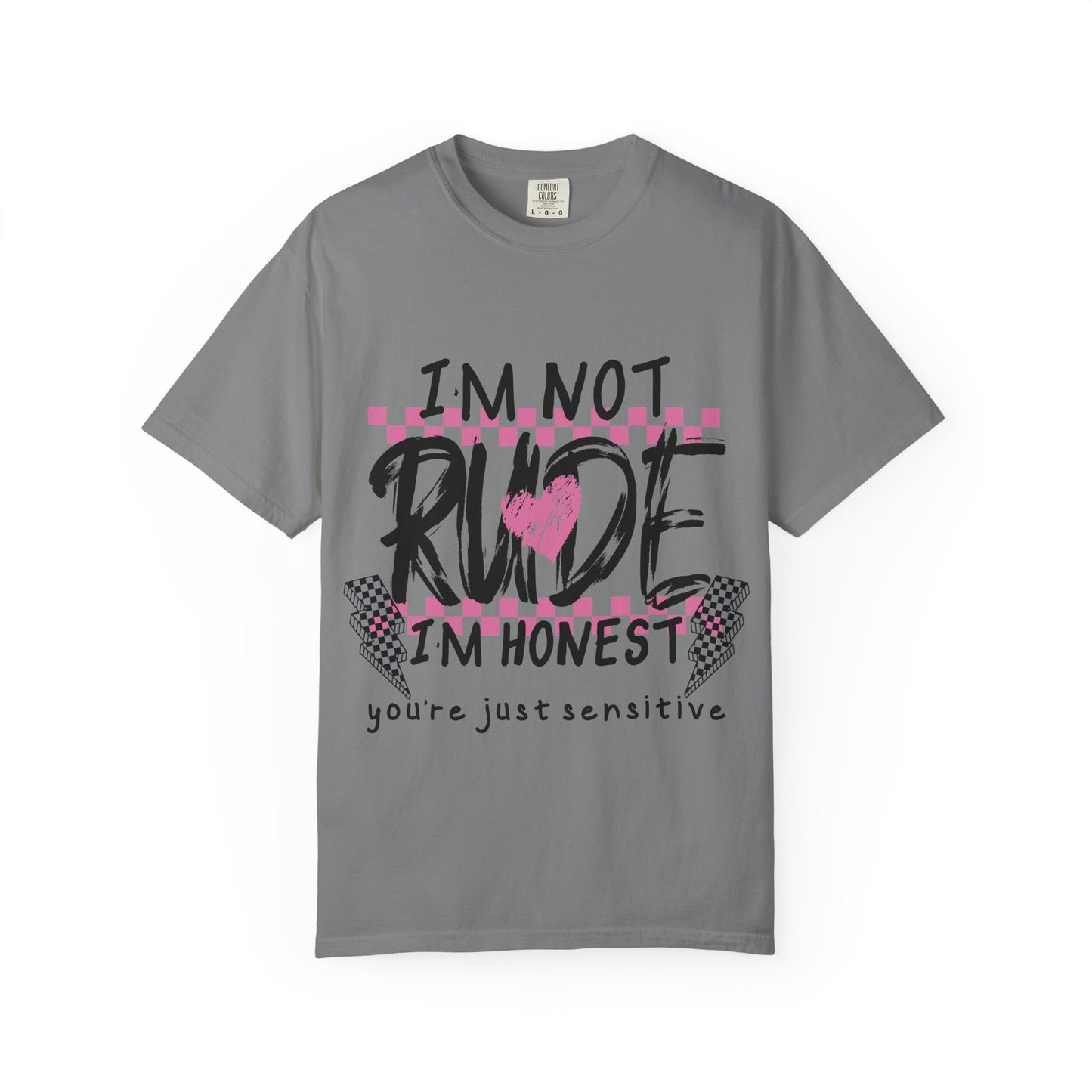 I'm Not Rude I'm Honest Graphic Tee — Funny Sarcastic Women's/Men's Shirt