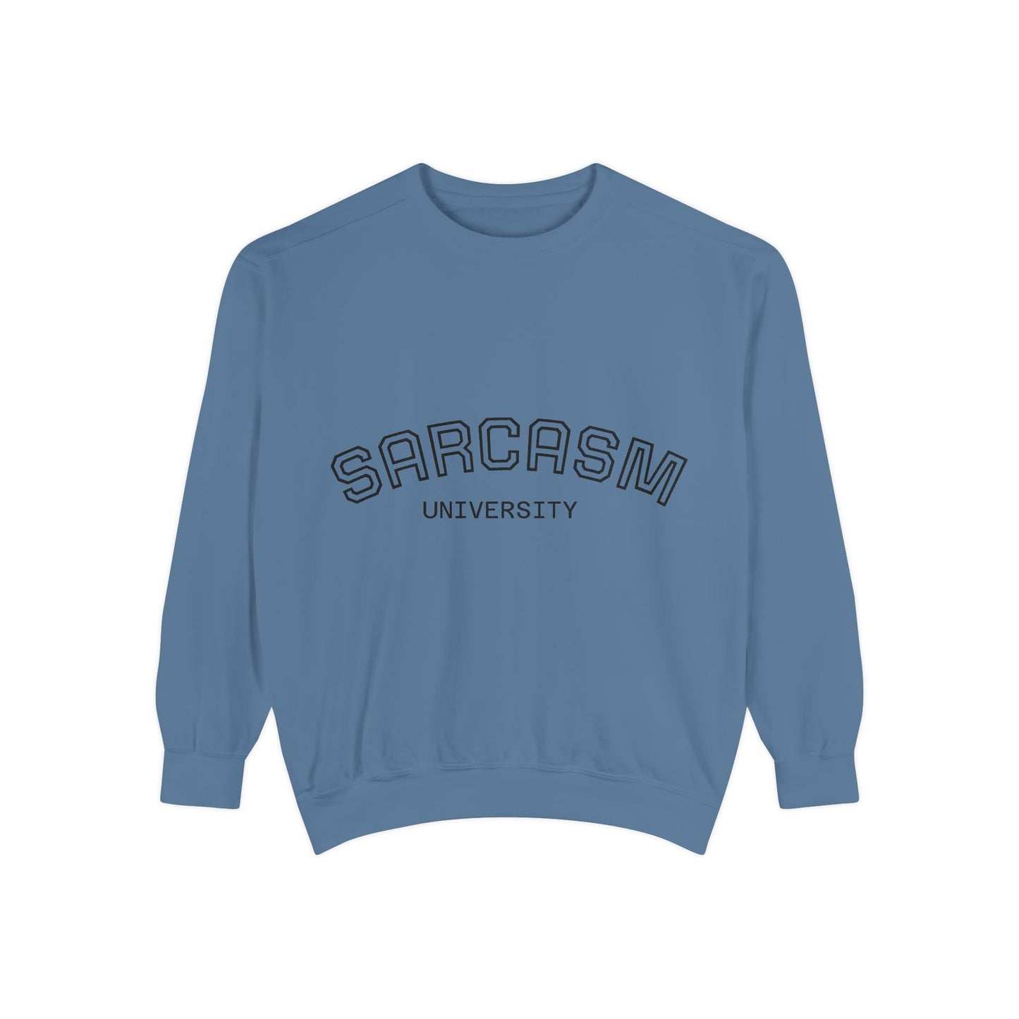 Sarcasm University Sweatshirt