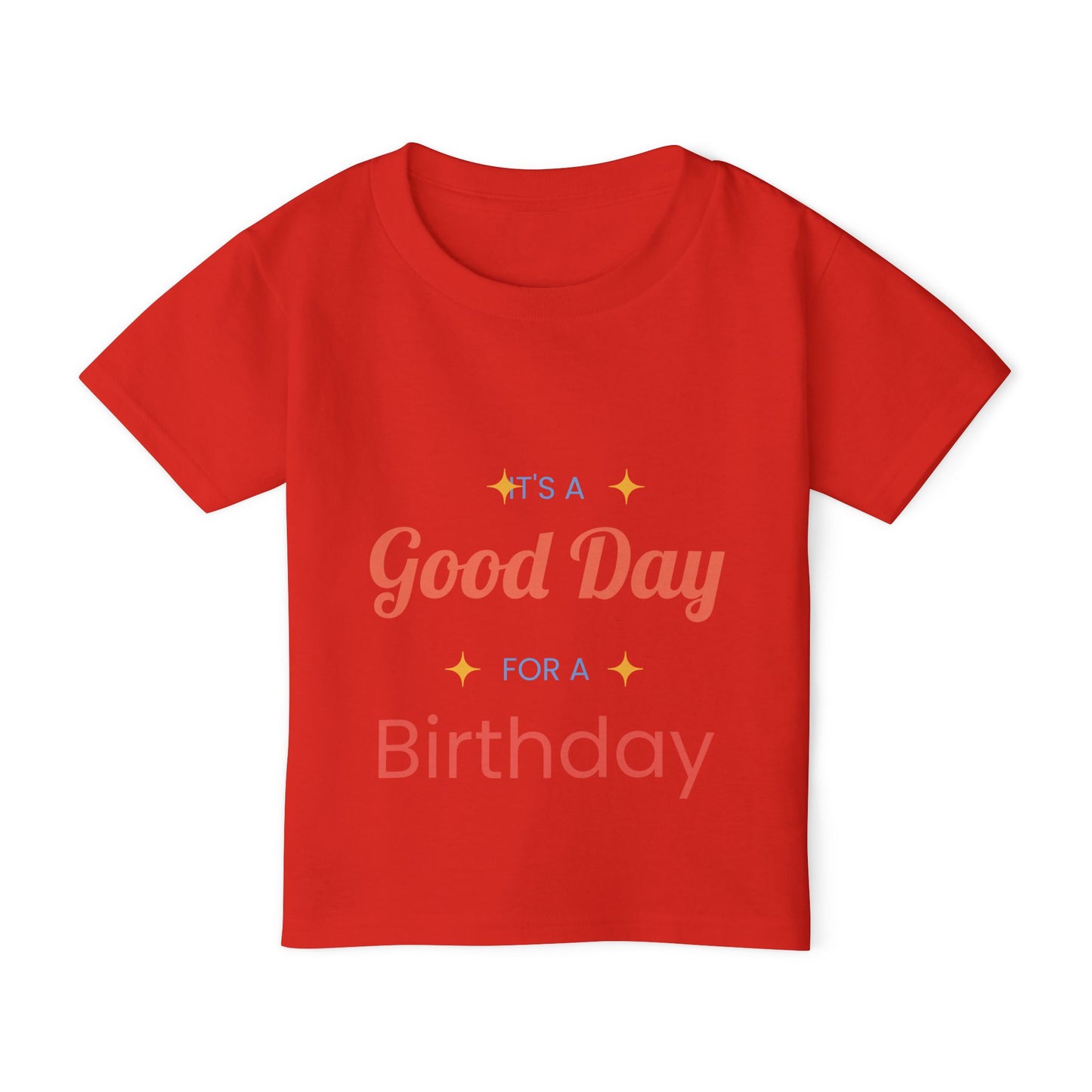 Toddler T-Shirt — “It’s a Good Day for Birthday” Cute Kids’ Birthday Tee