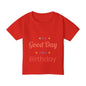 Toddler T-Shirt — “It’s a Good Day for Birthday” Cute Kids’ Birthday Tee