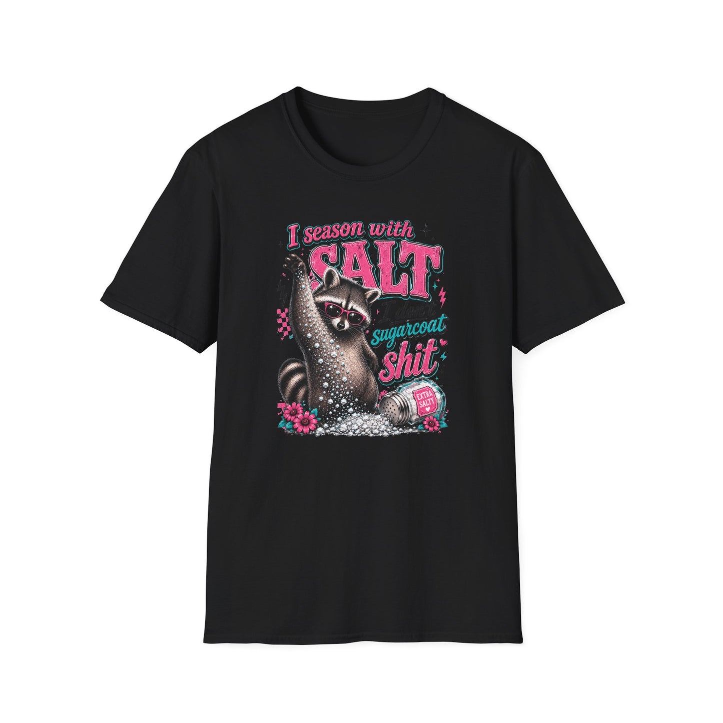 T‑Shirt — "I Season With Salt, I Don't Sugarcoat Shit" Raccoon Graphic Tee