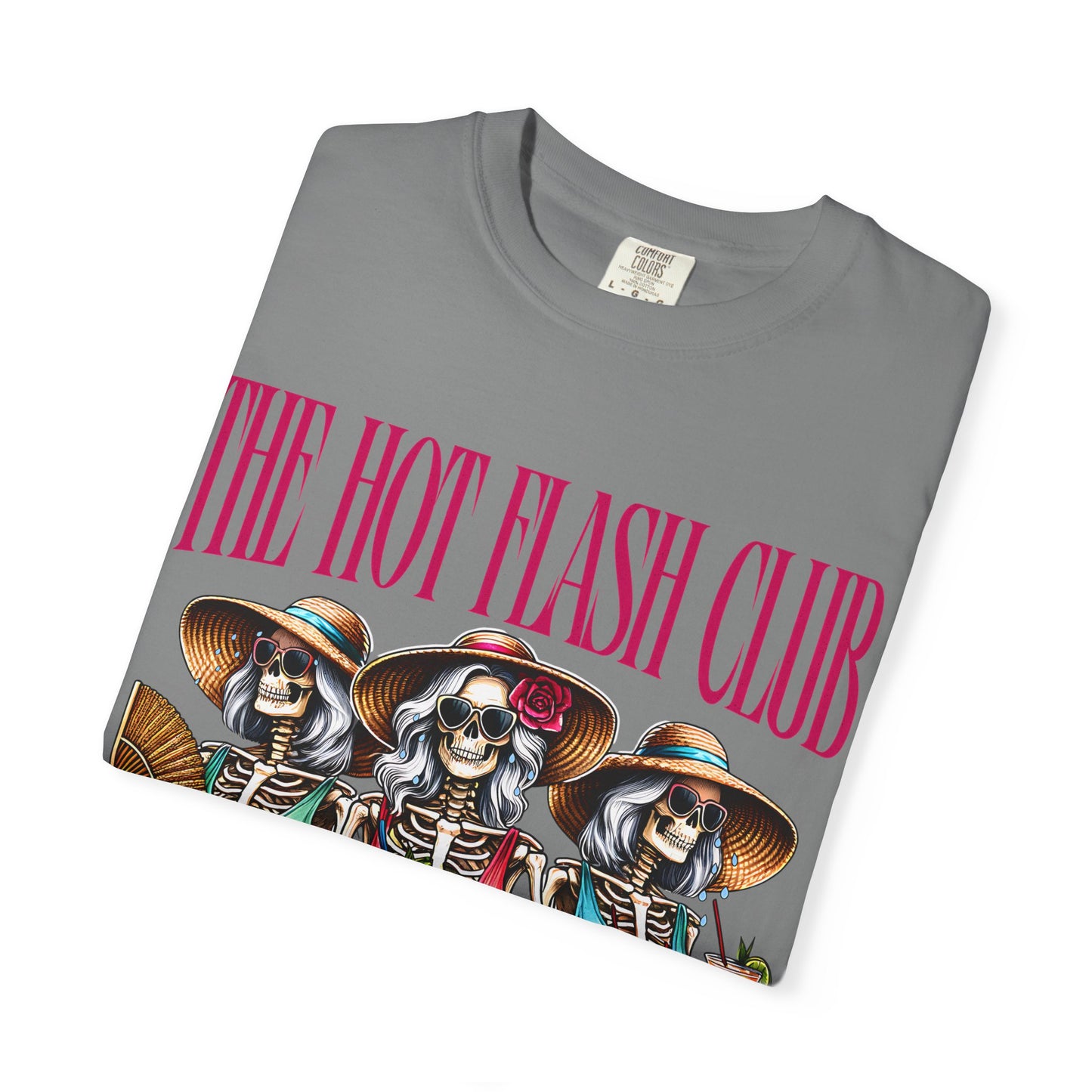 The Hot Flash Club T-Shirt — 'Where Them Fans At?' Funny Menopause Graphic Tee